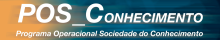 POSC - Programa Operacional Sociedade do Conhecimento