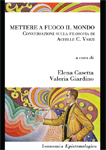 Mettere a fuoco il mondo. Conversazioni sulla filosofia di Achille C. Varzi