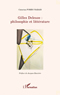 Gilles Deleuze : 
philosophie et littrature