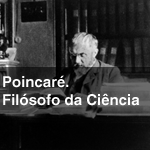 Poincar. Filsofo da Cincia