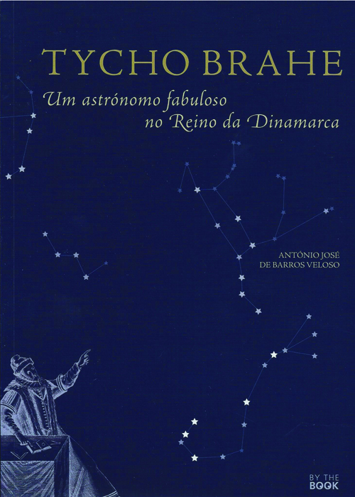 Tycho Brahe
Um astrnomo fabuloso no Reino da Dinamarca 