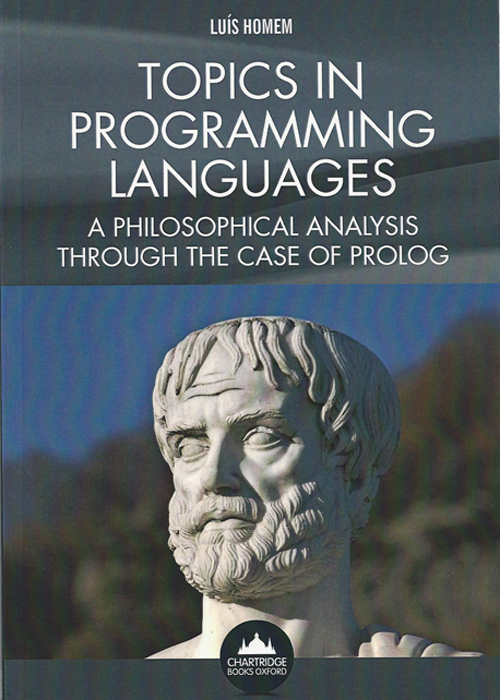Topics in Programming Languages
A Philosophical Analysis trough the case of Prolog 