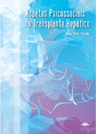 Aspectos Psicossociais no Transplante Heptico