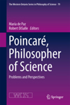 Poincar, Philosopher of Science - Problems and Perpectives