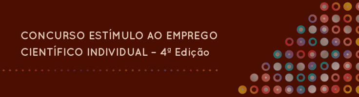 Concurso Estímulo ao Emprego Científico Individual - 4.ª Edição